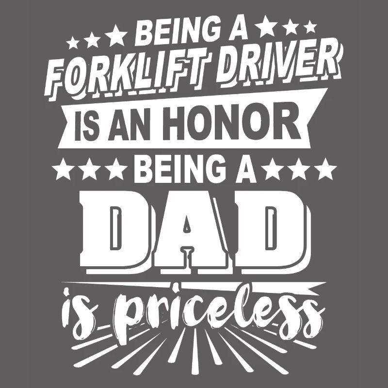Forklift driver dad