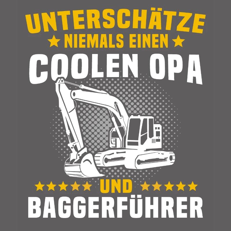 Baggerfahrer Baggerführer Opas