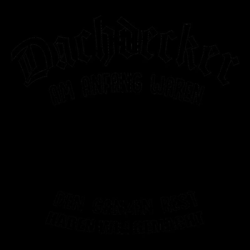 Dachdecker- Am Anfang waren Himmel und Erde