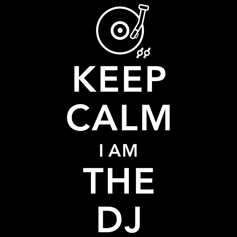 keep calm i am deejay dj