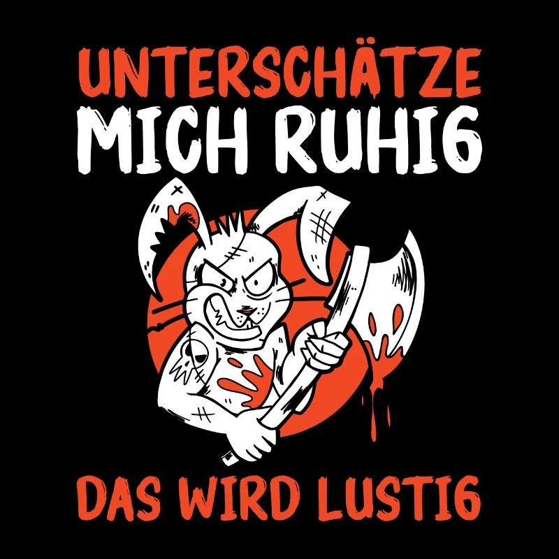 Hase Unterschätze Mich Ruhig Das Wird Lustig