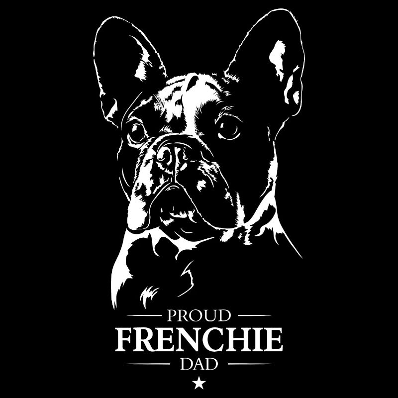 Frenchie Dad Chiens Bouledogue Français Wilsigns