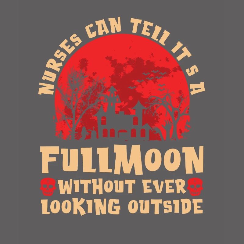 Nurses Can Recognize That Full Moon