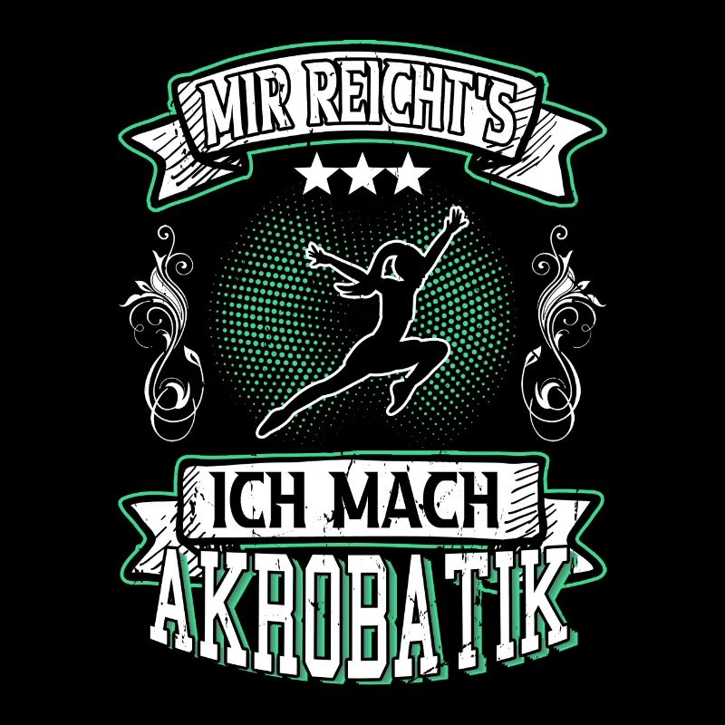 Akrobatik Akrobat Sportakrobatik Turnen Spruch