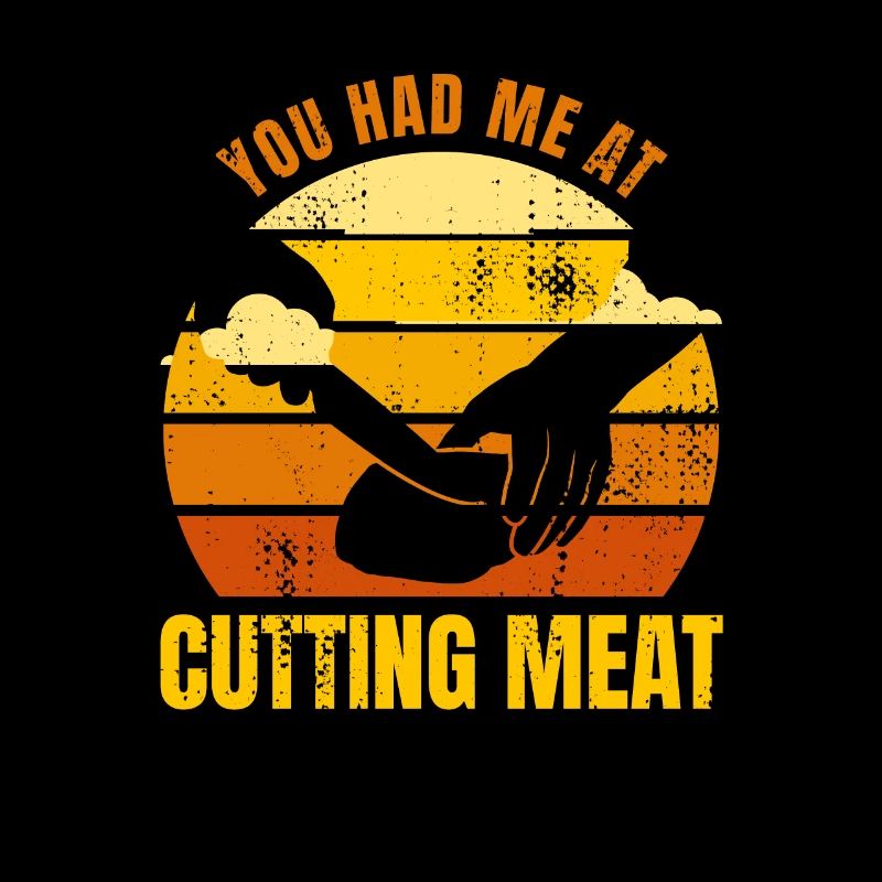 Tu m’as eu par la viande