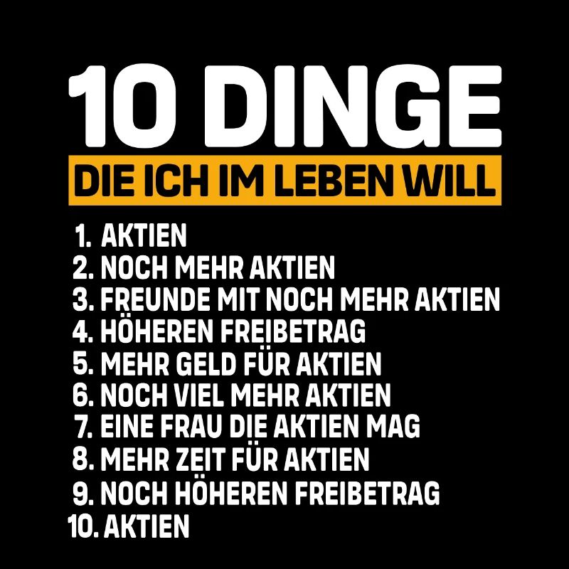 10 Dinge die ich im Leben will Aktien