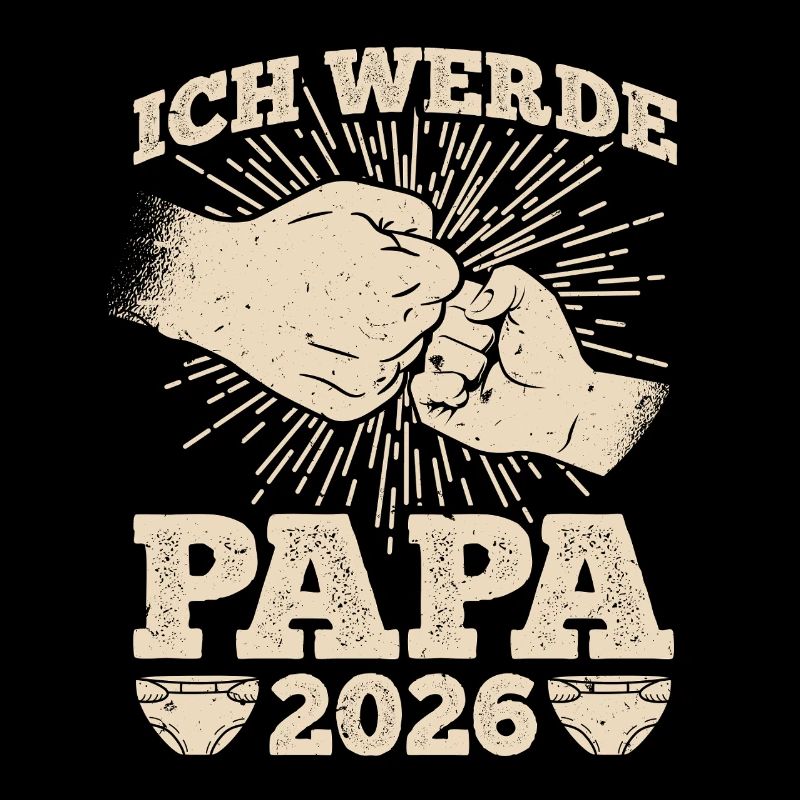 Werdender Vater ICH WERDE PAPA 2026 Lustig
