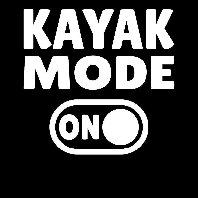 Kayak Mode ON