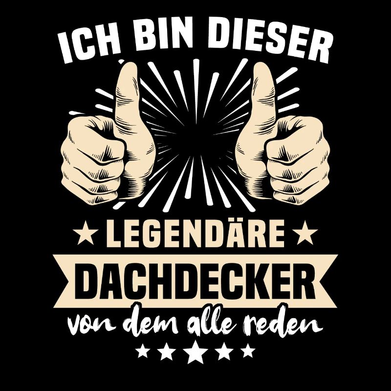 Dachdecker Sprüche
