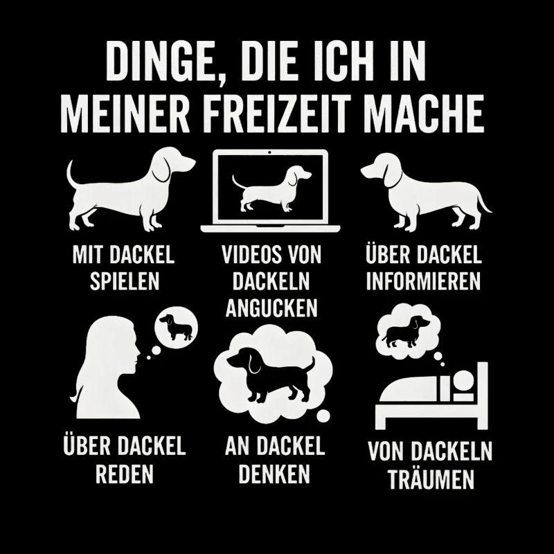 Lustiges Dackel Freizeit Hobby Sprüche