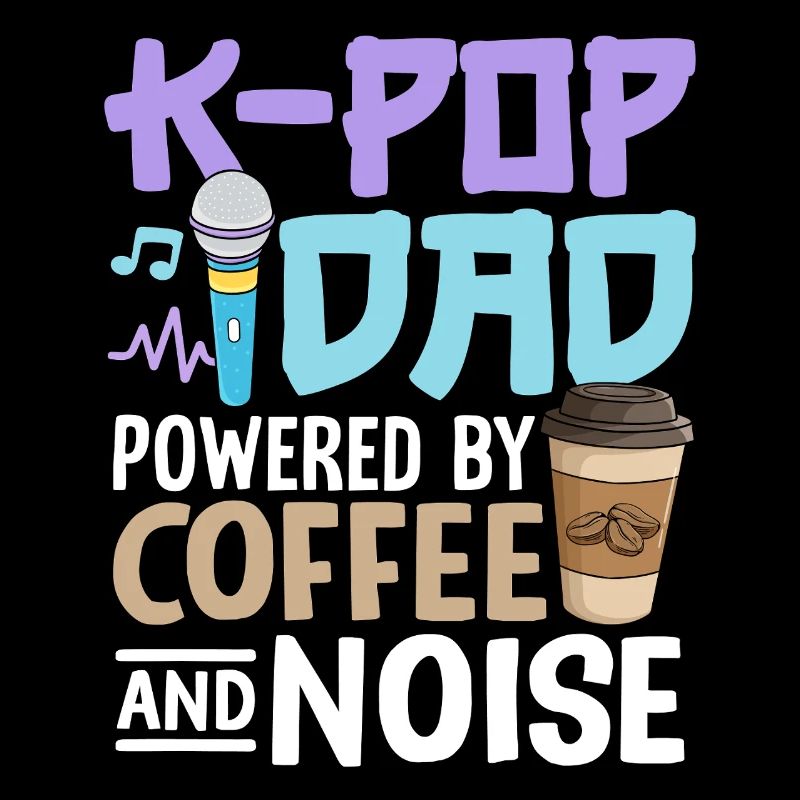 K Pop Dad Powered By Coffee And Noise