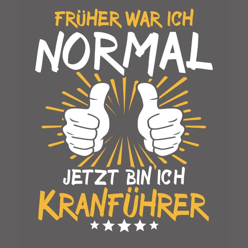 Crane operator Spruch