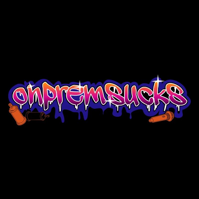 OnPremSucks
