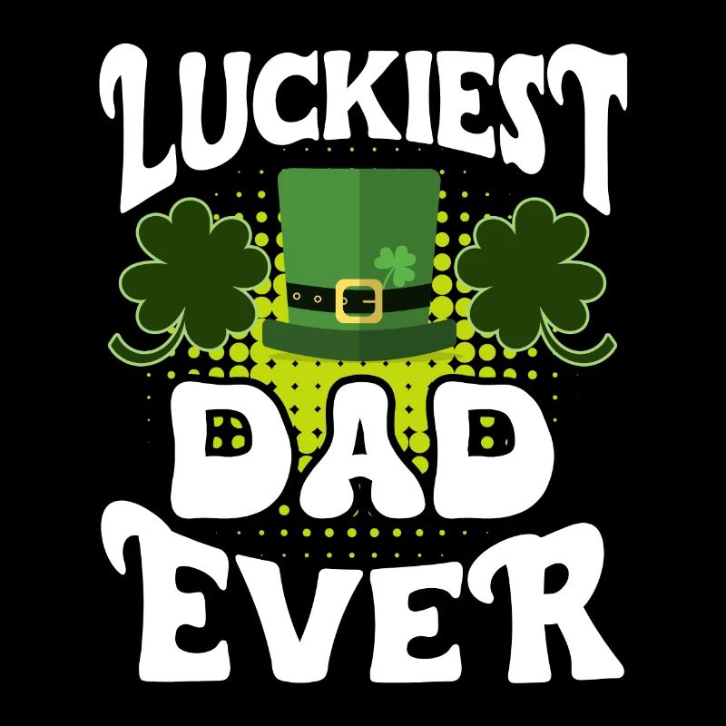 Papa le plus chanceux de tous les temps Papa de la Saint-Patrick