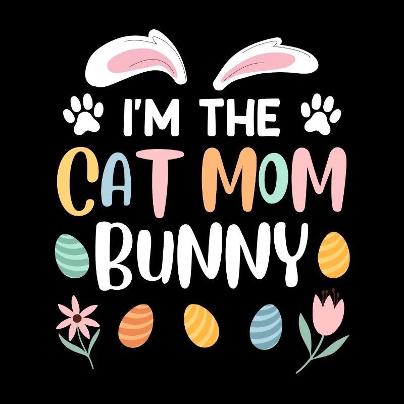Cat Lovers Mama Bunny Easter Bunny Easter