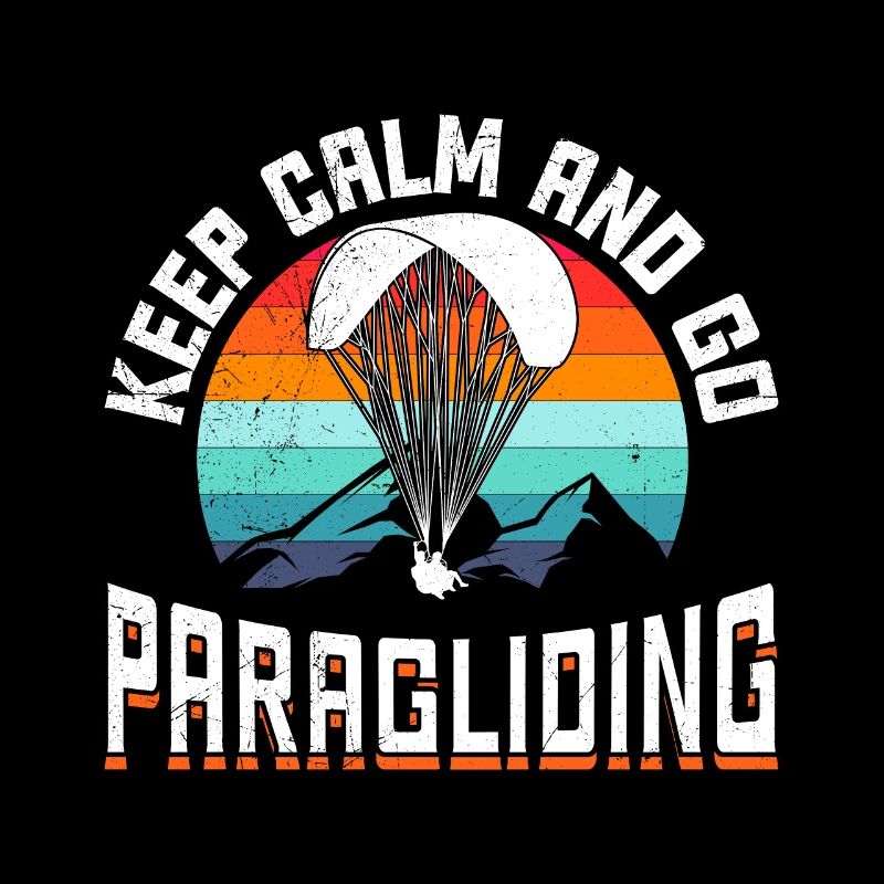 Gleitschirmfliegen Keep Calm and go Paragliding
