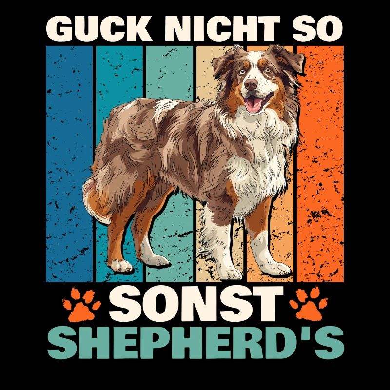 Aussie GUCK NICHT SO SONST SHEPHERDS Lustiges