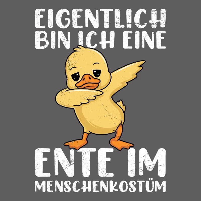 Karneval EIGENTLICH BIN ICH EINE ENTE IM MENSCHEN