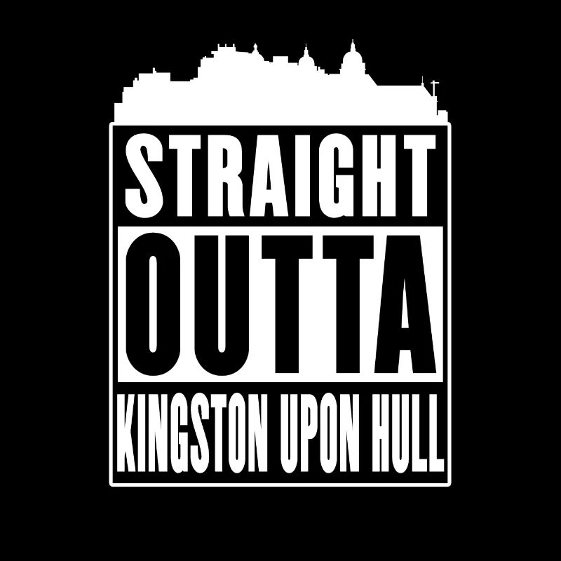 Straight Outta Kingston Upon Hull - 'ull