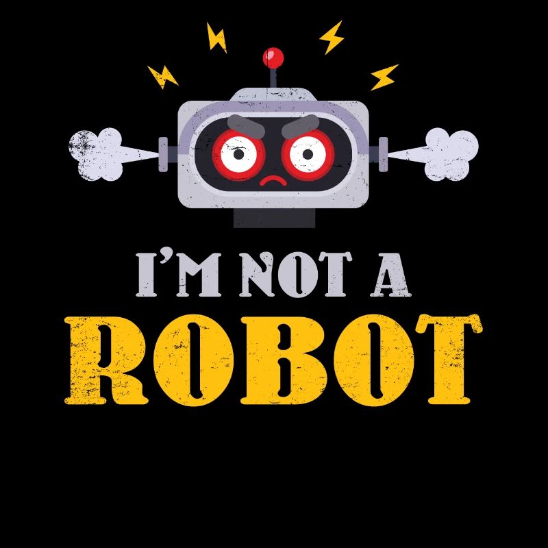I Am Not a Robot Design For Robot Engineers