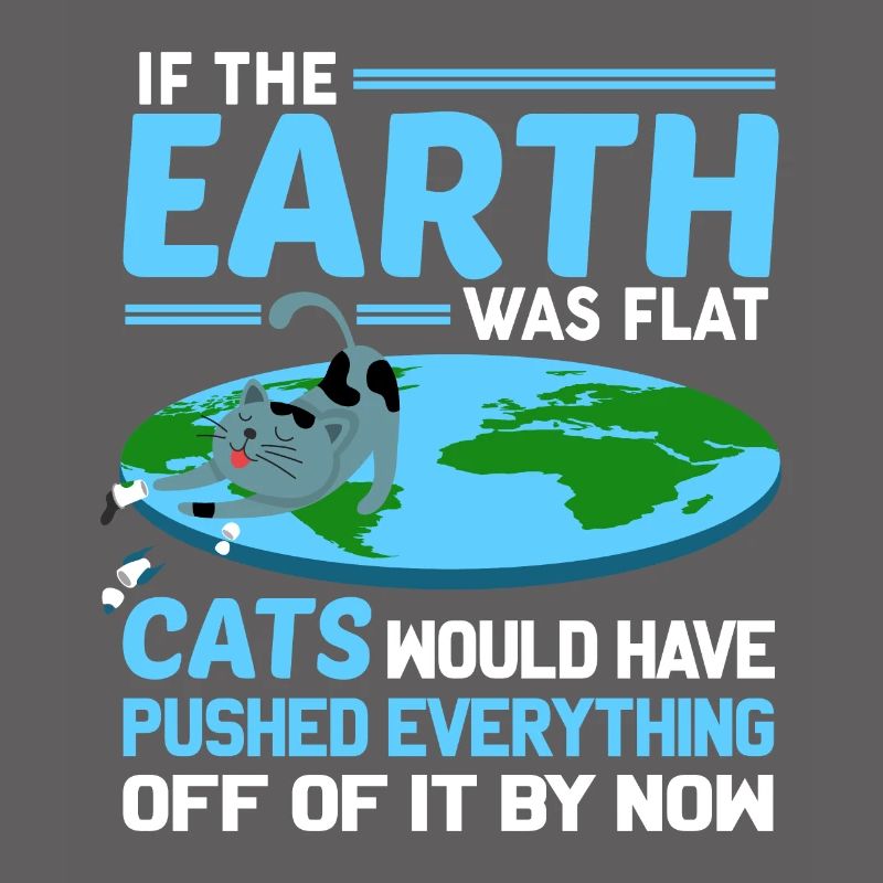 Flache Erde Katze Flat Earth Spruch Geschenk