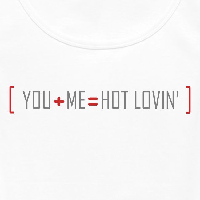 You+me=hot lovin'