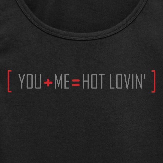 You+me=hot lovin'