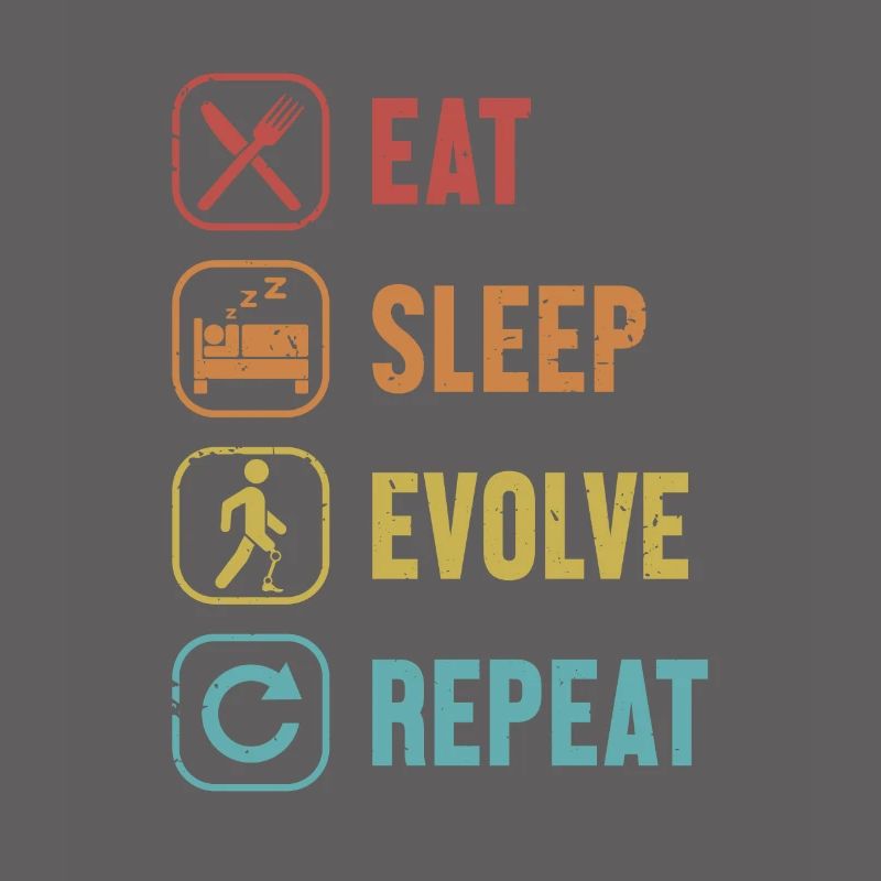 Eat Sleep Evolve Repeat Prosthetic Limb User Leg