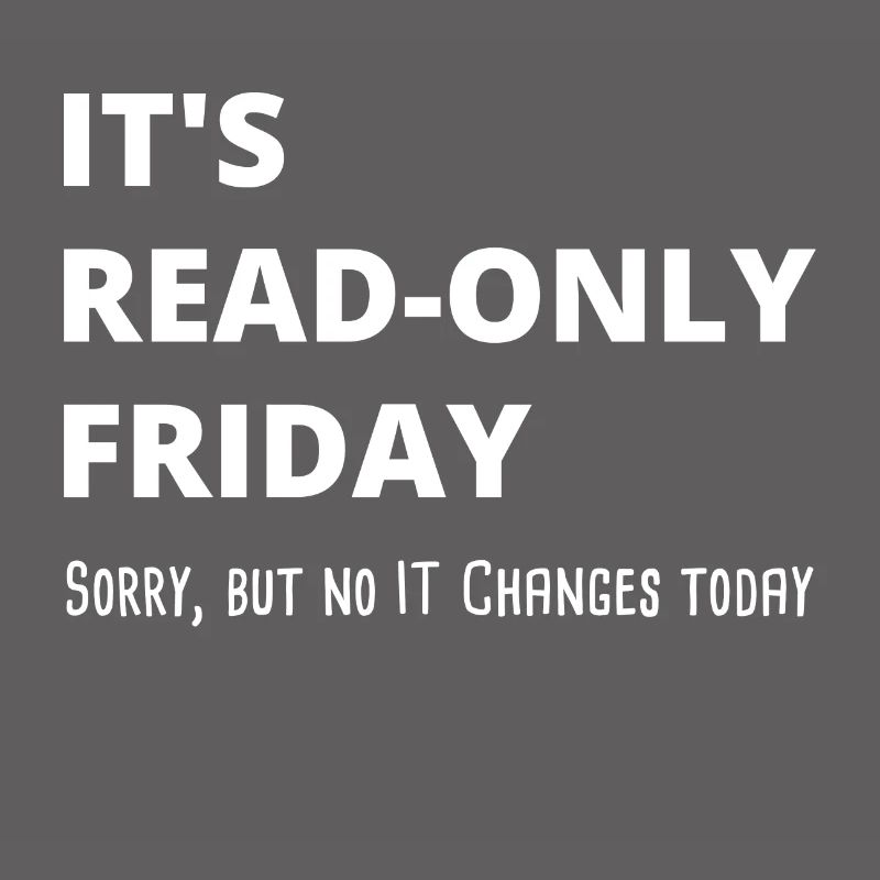 Read-Only Friday IT Administrator Admin Gift