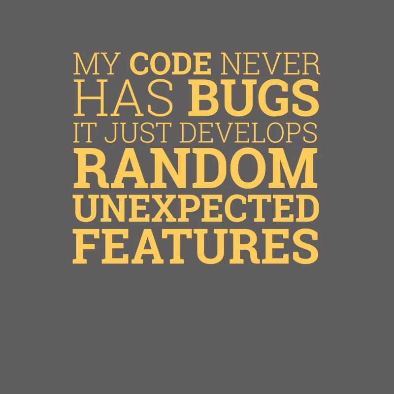 "Random unexpected features" | Programmierer