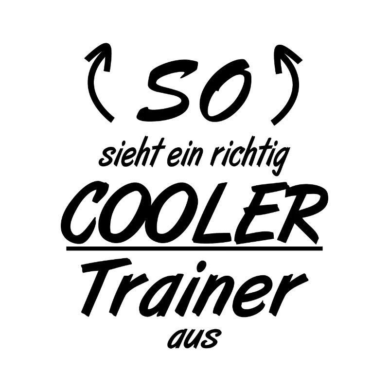 Trainer - So sieht eine richtig coole Trainer aus