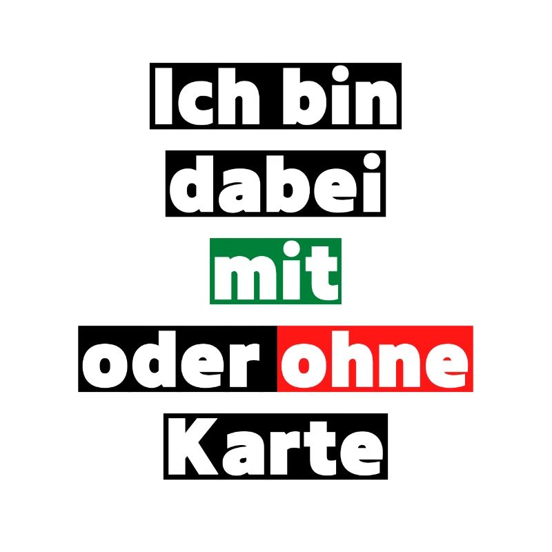 ich bin dabei mit oder ohne Karte