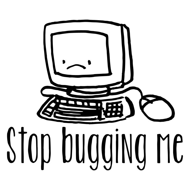 coder shirt stop bugging