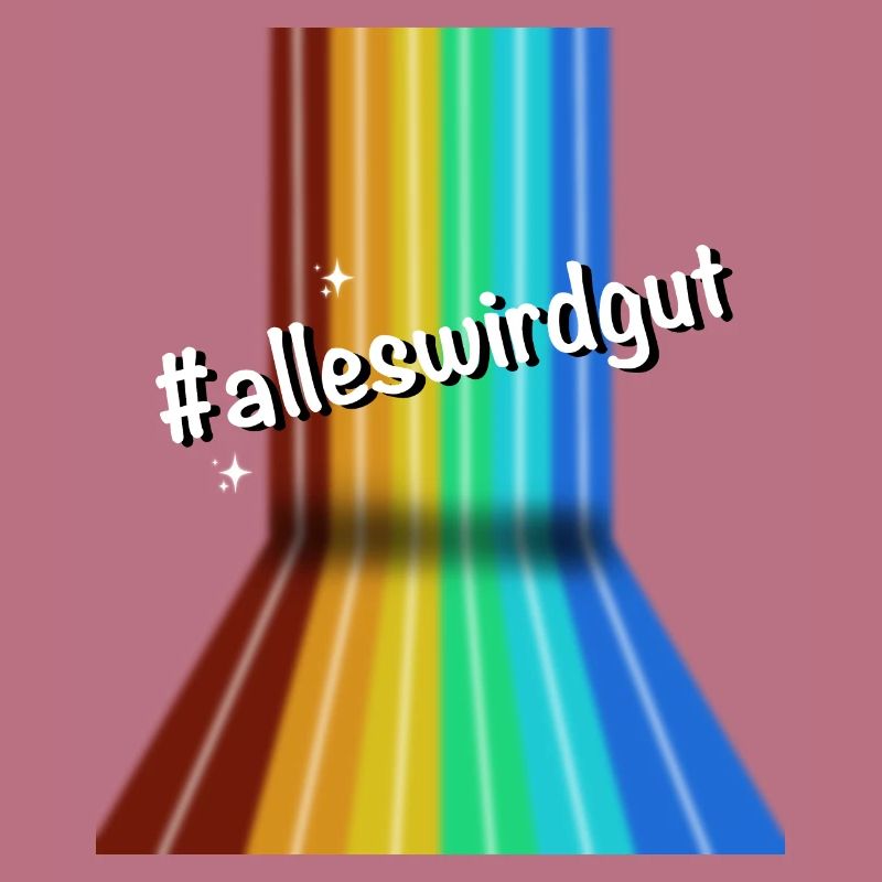 #alleswirdgut Alles wird gut Spruch Statement
