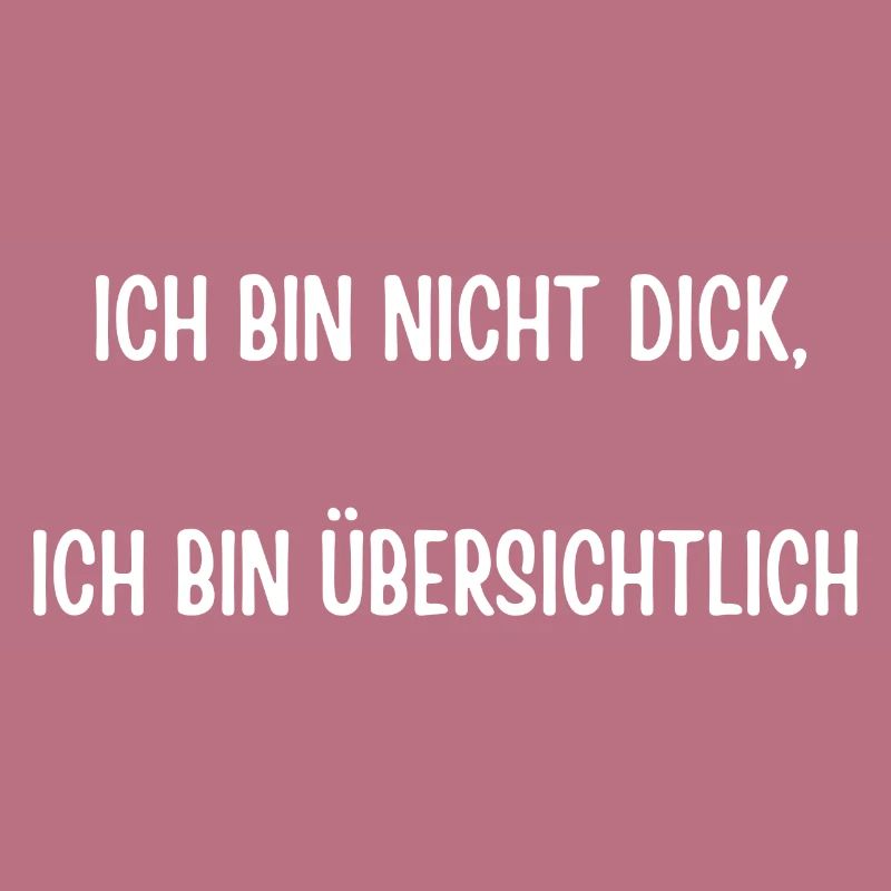 Ich bin nicht dick, ich bin übersichtlich