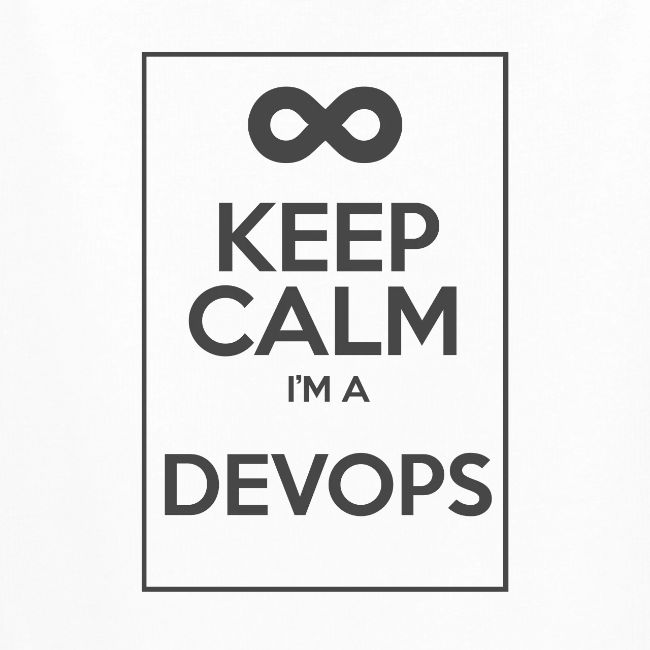 Keep Calm I'm a devops