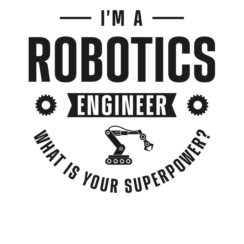 Robot Robotics Engineer I'm A