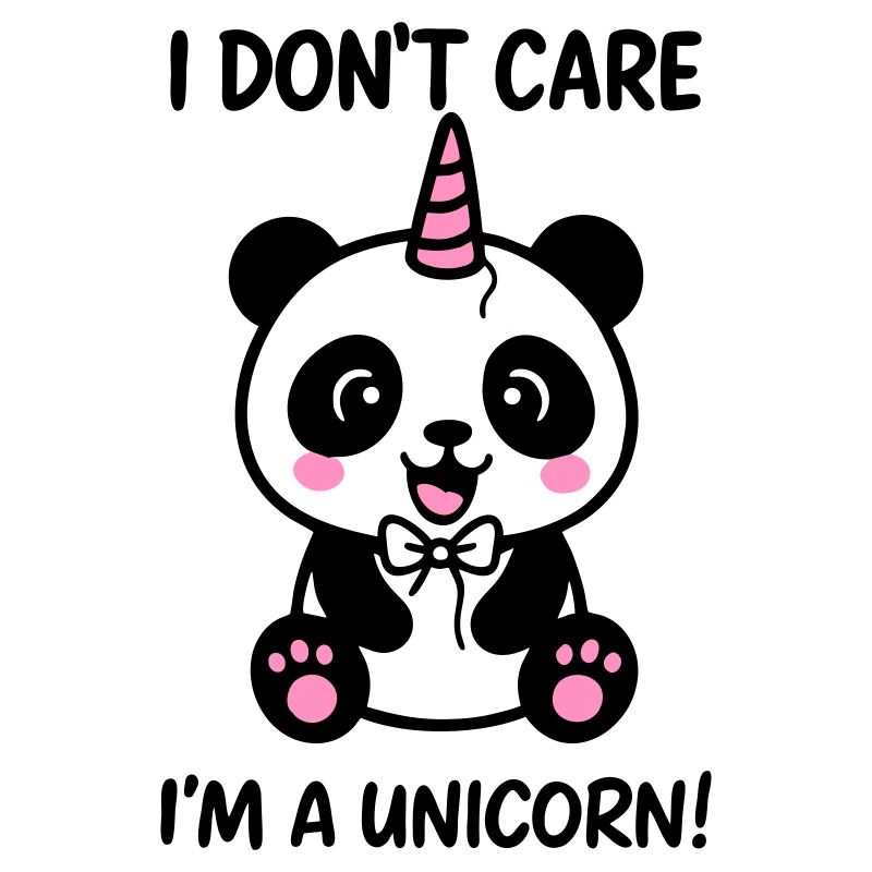 Panda Einhorn Ist mir egal, ich bin ein Einhorn