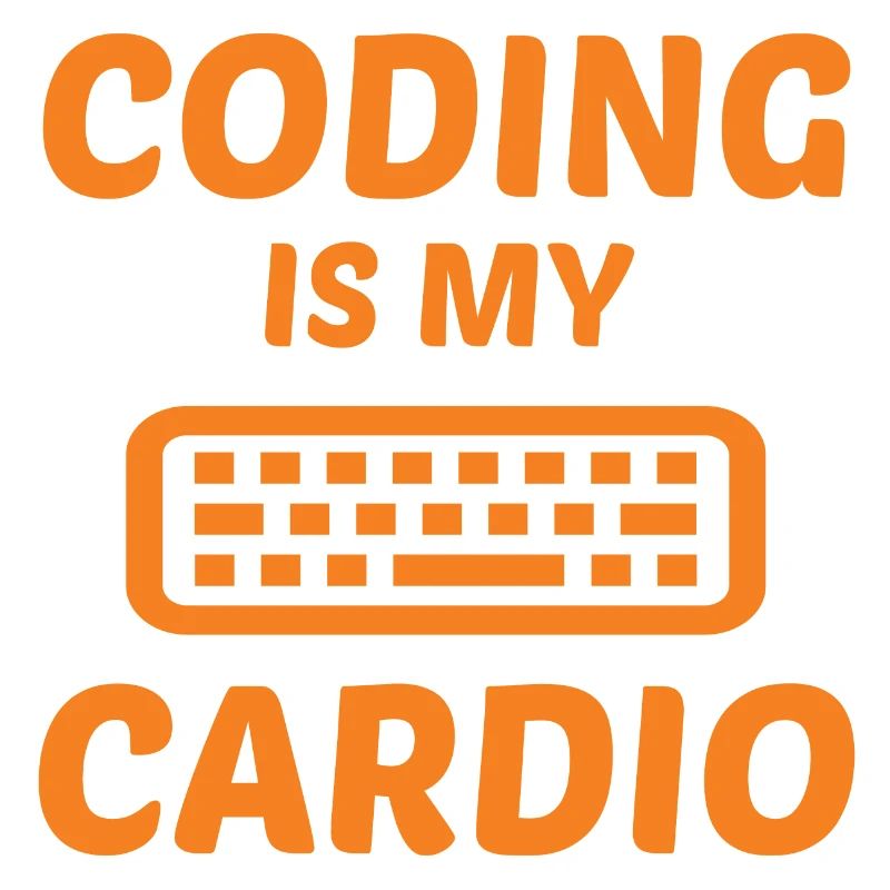 Coding Is My Cardio Programming Coder Computer Gee
