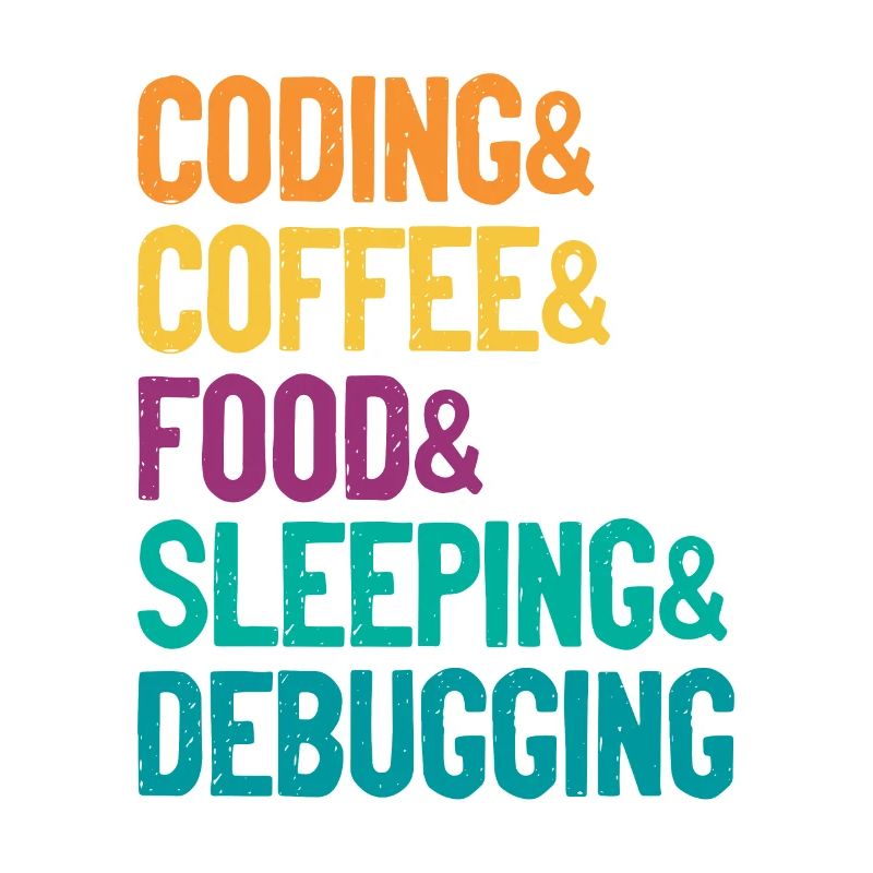 Coding Coffee Food Sleeping Debbuging Programmer C