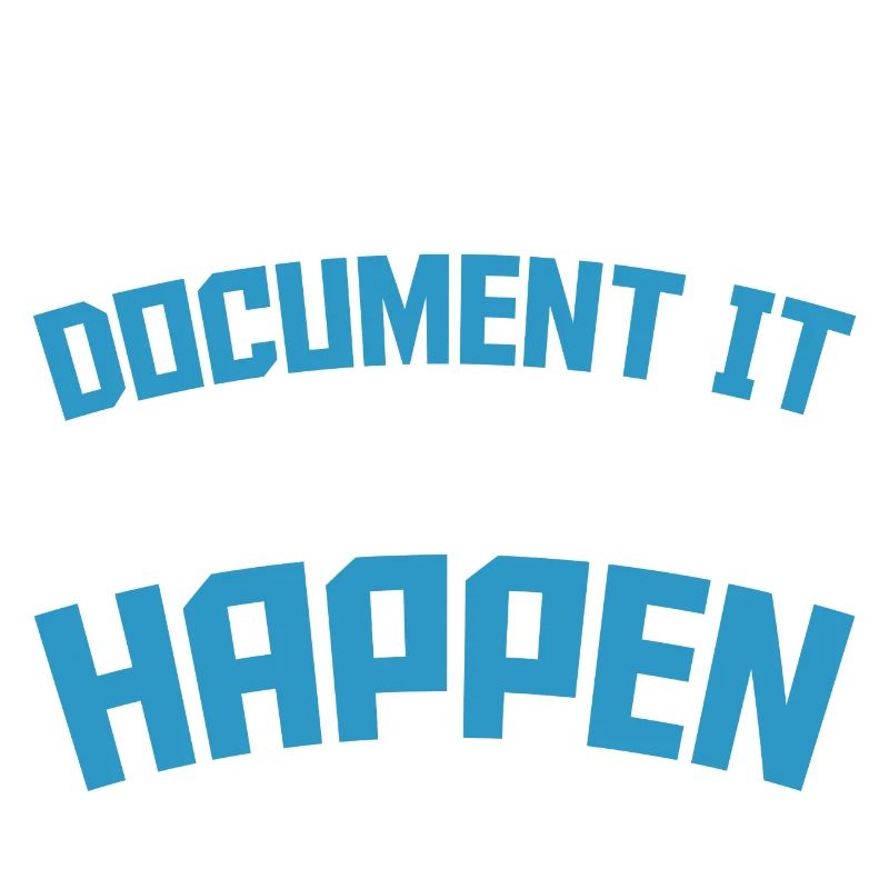 If you don't document it it never Happen Coder