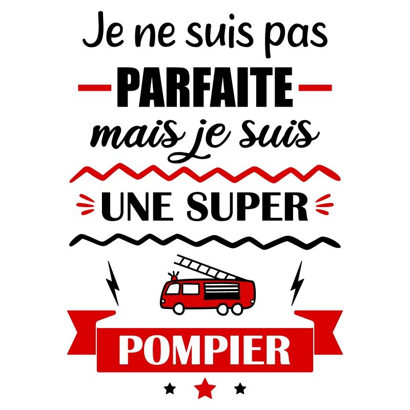 Pas parfaite pompier