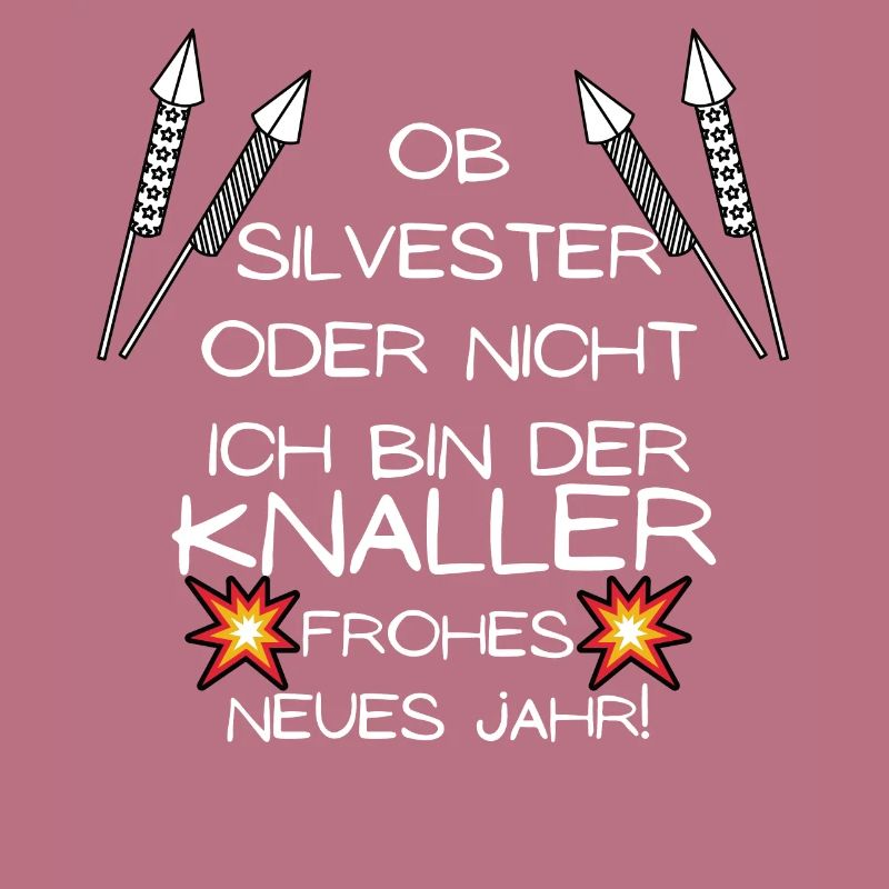 Ob Silvester Oder Nicht Ich bin Der Knaller 2021