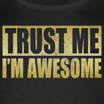 Trust me, I'm awesome - Singlet for women