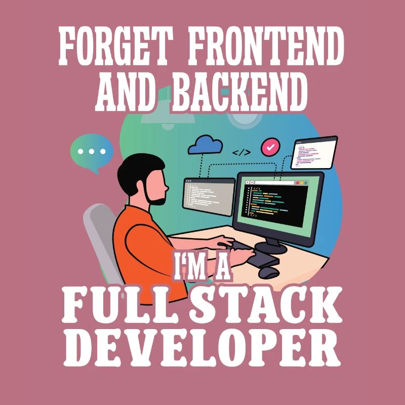 Software Developer Full Stack Developer Coder Geek