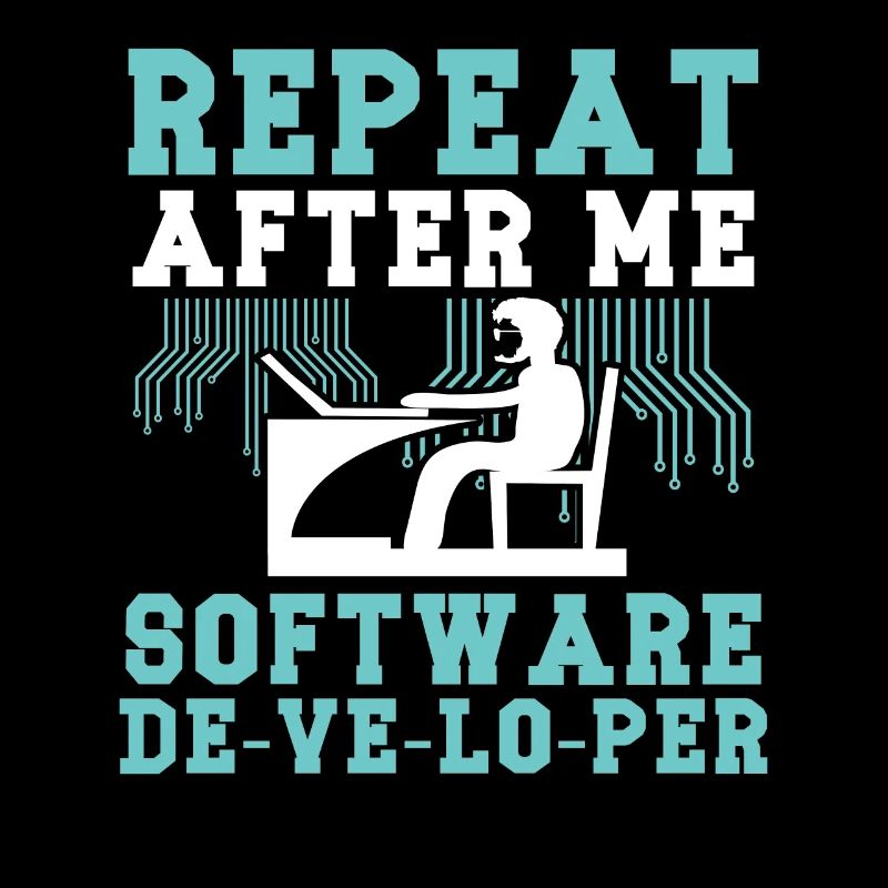 Softwareentwickler Repeat After Me Programmierer