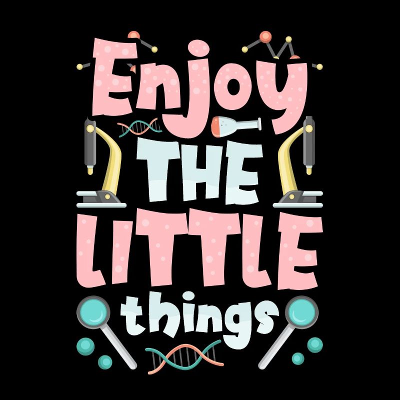 Enjoy the little things Microscopes Microscope
