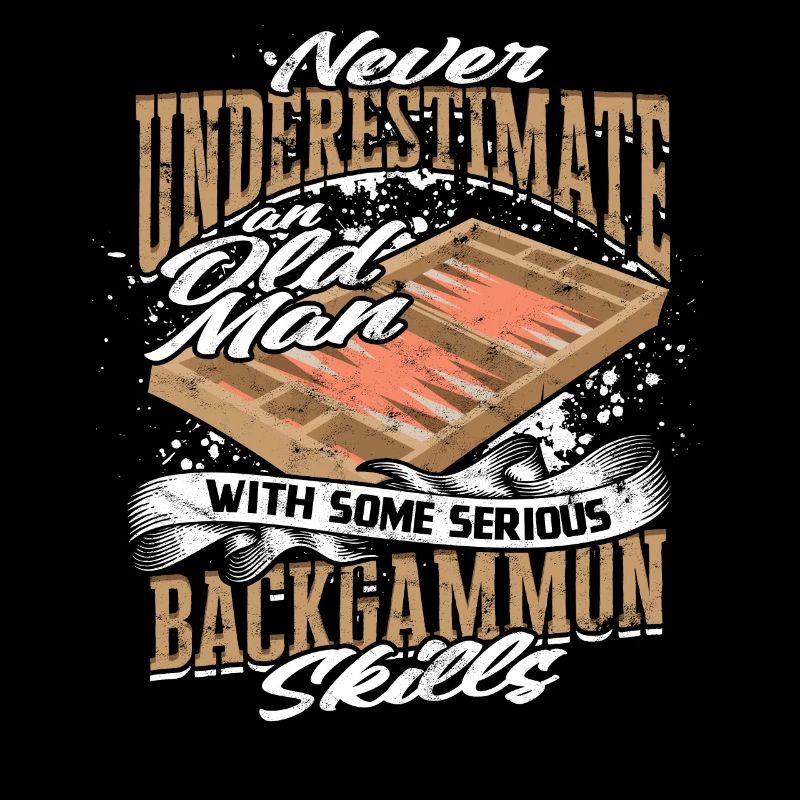 Never Underestimate An Old Man Backgammon