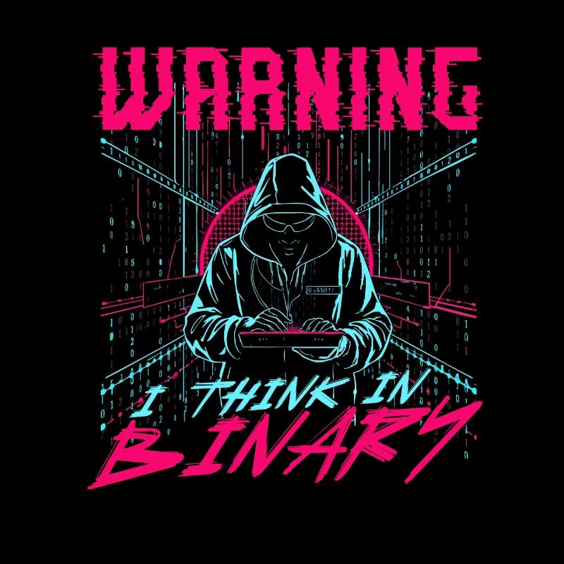 Computer Scientist Warning I Think In Binary