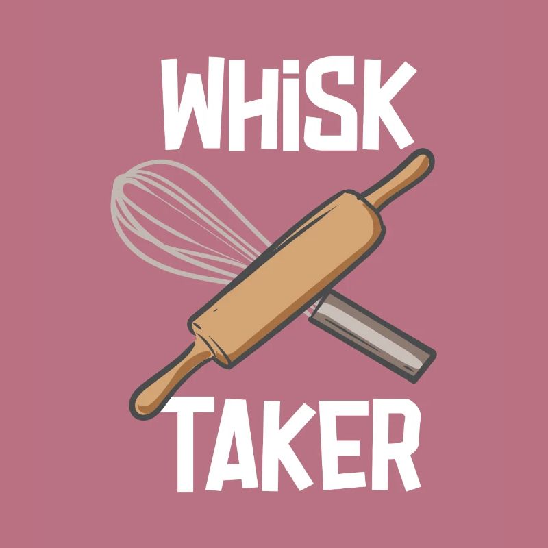 Whisk Taker Baker Funny Baking Baking Bakery